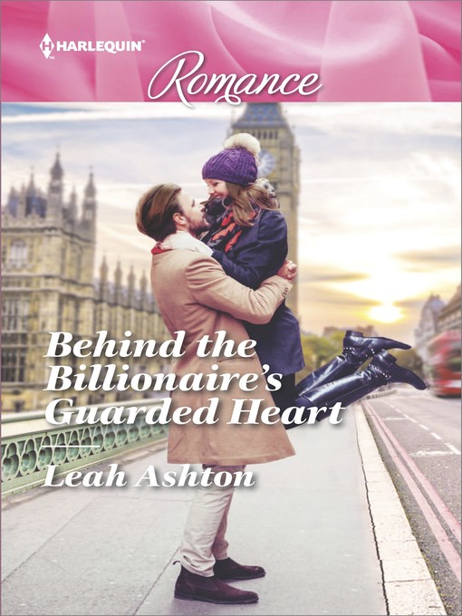 Title details for Behind the Billionaire's Guarded Heart by Leah Ashton - Available